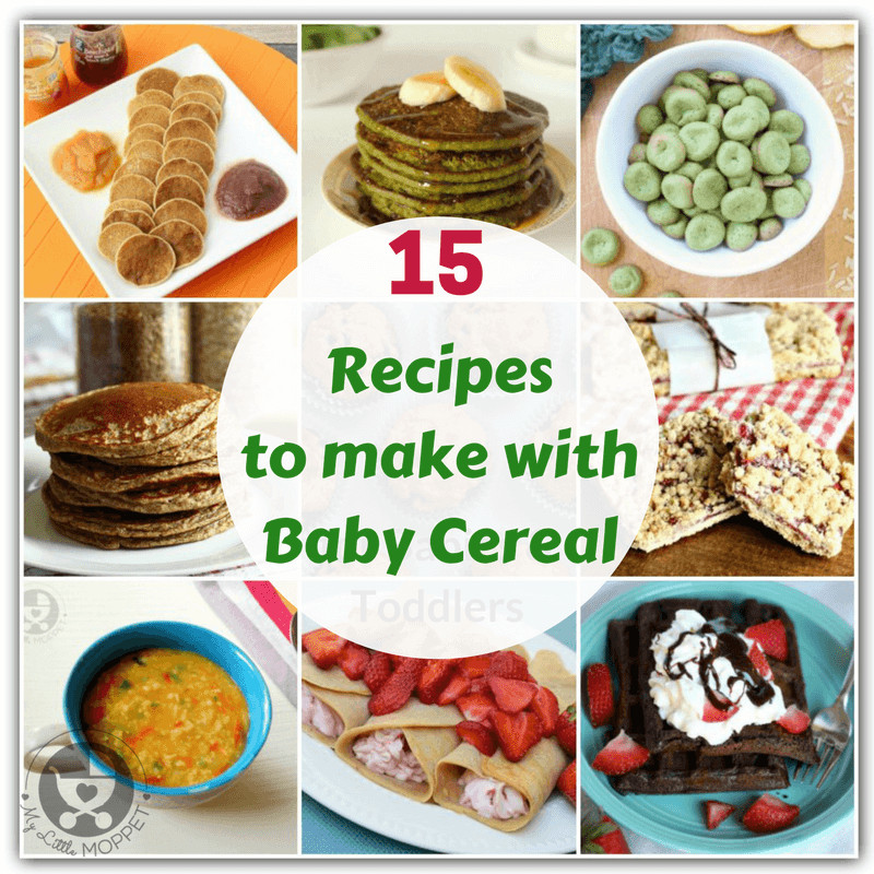 Baby Oatmeal Cereal Recipes
 15 Healthy Recipes to make with Baby Cereal