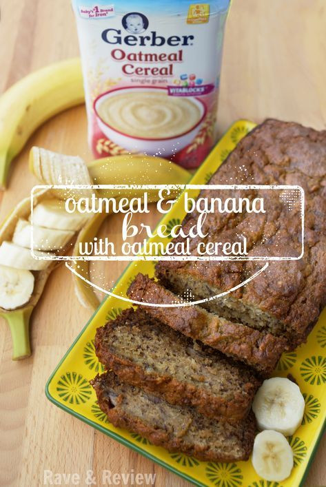 Baby Oatmeal Cereal Recipes
 Oatmeal banana bread with oatmeal cereal recipe