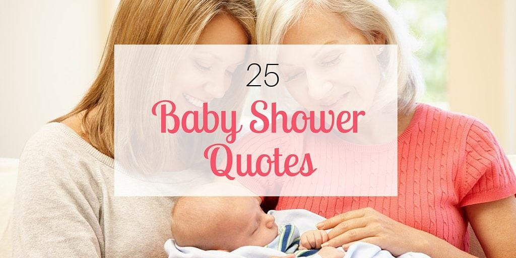 Baby Quotes For Baby Shower
 25 Baby Shower Quotes