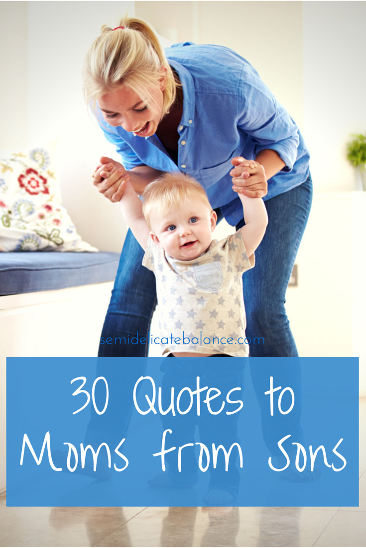 Baby Quotes For Mom
 30 Mom Quotes From Son