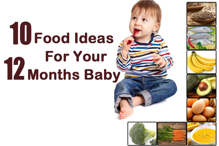 Baby Recipes 12 Months
 Top 10 Foods Ideas Diet For Your 12 Months Baby
