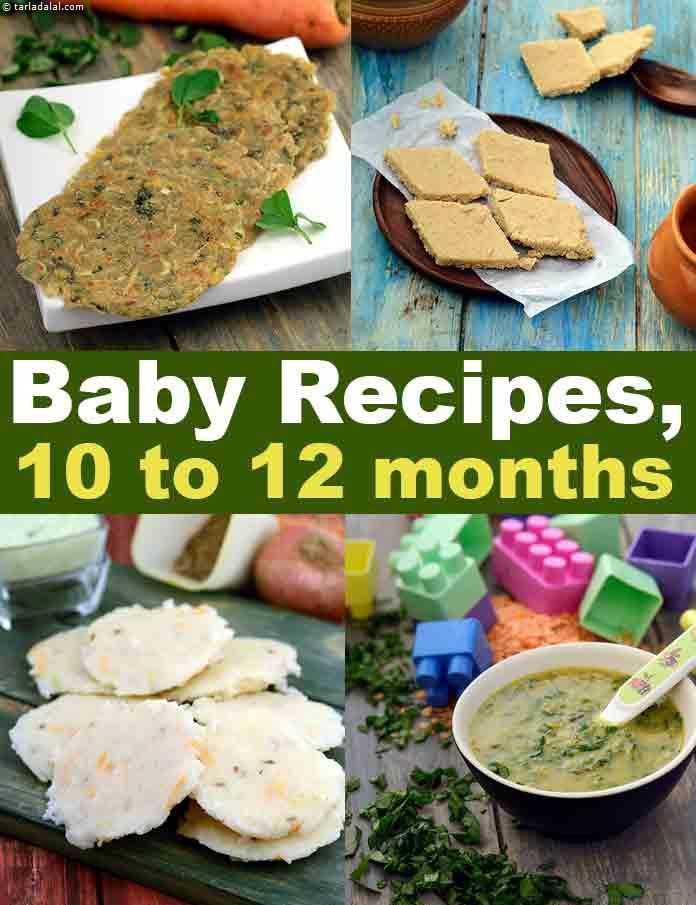 Baby Recipes 12 Months
 Recipes for 10 to 12 Months Babies Indian Weaning Food