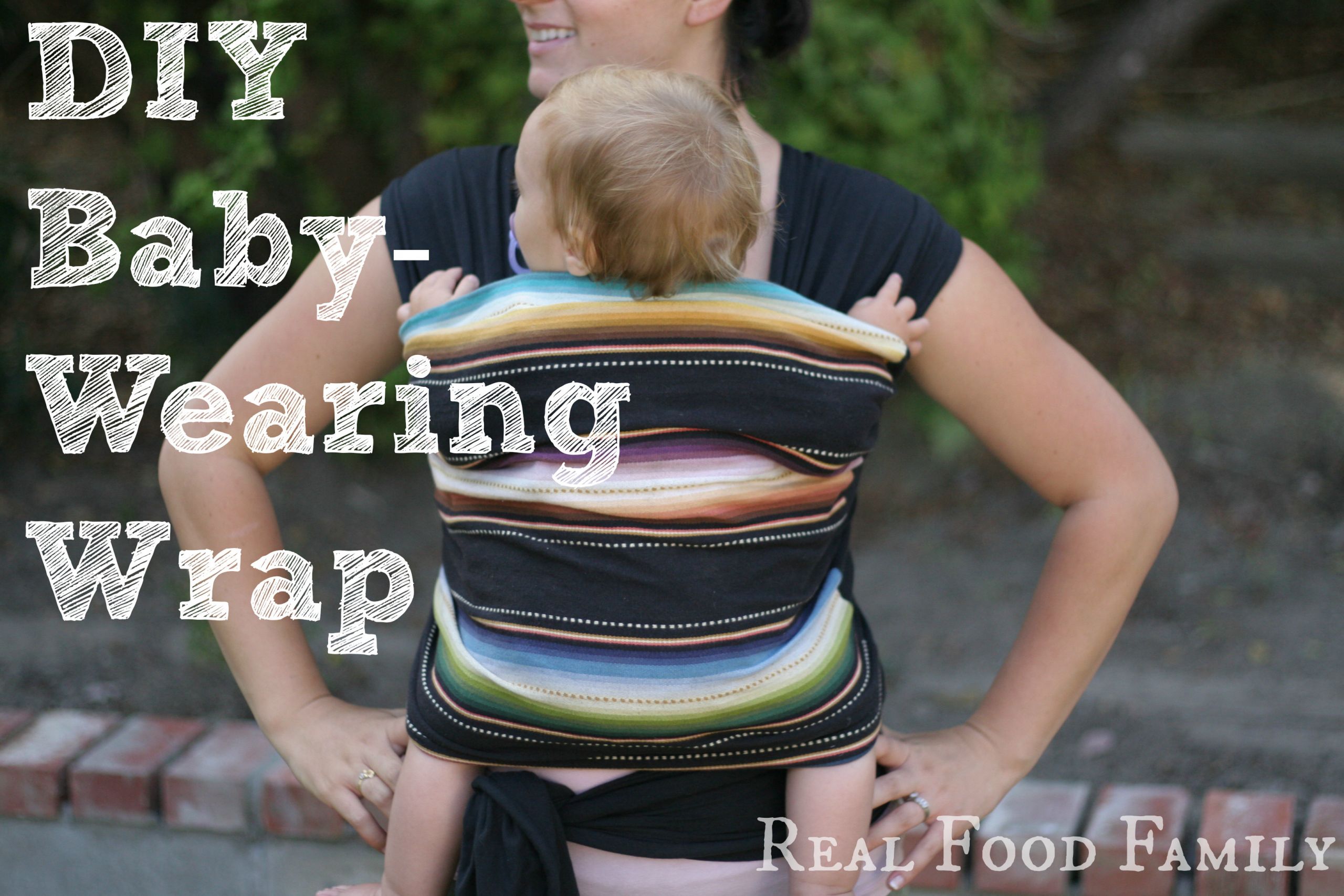 Baby Wraps DIY
 DIY Baby Wearing Wrap by Real Food Family The most