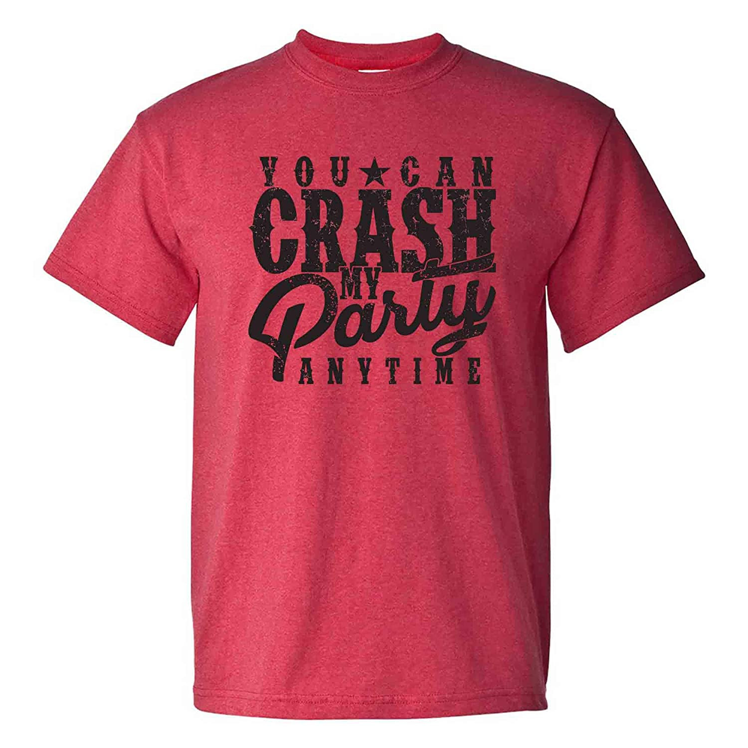 Baby You Can Crash My Party Anytime
 Ugp Campus Apparel You Can Crash My Party Anytime Funny