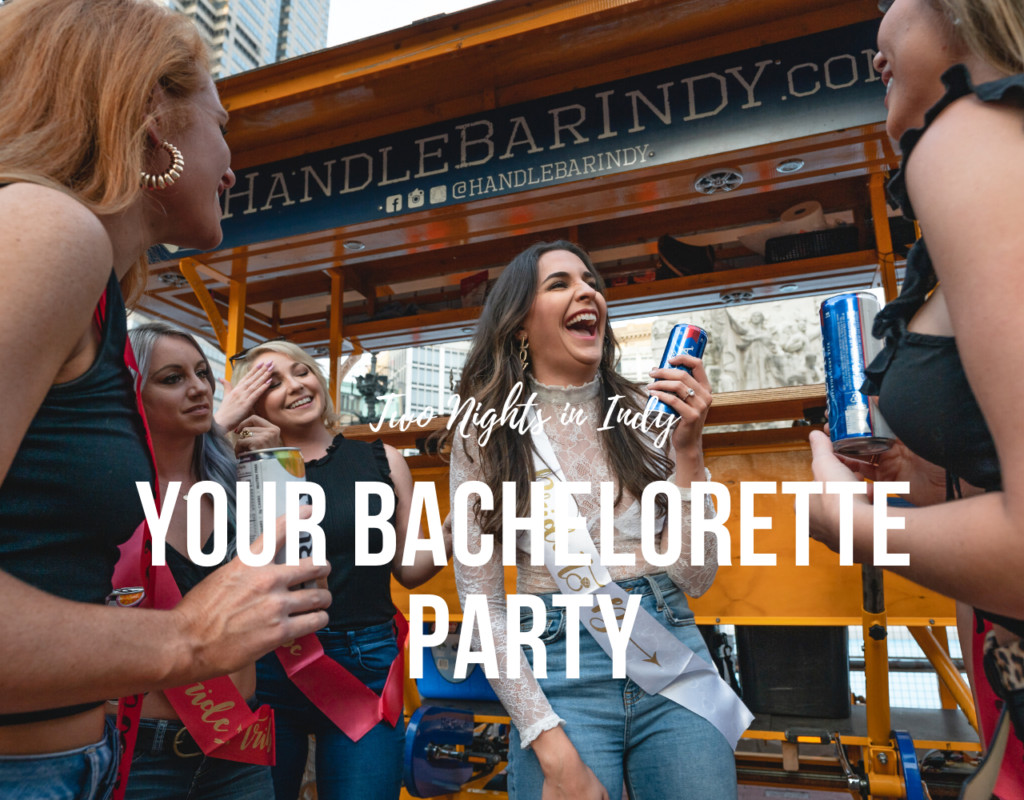 Bachelorette Party Ideas In Indianapolis
 Bachelorette Party Ideas