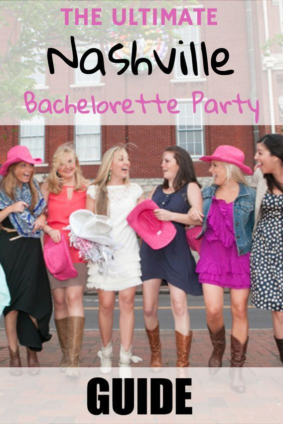 Bachelorette Party Ideas Nashville Tn
 2017 Nashville Bachelorette Party Guide Everything You