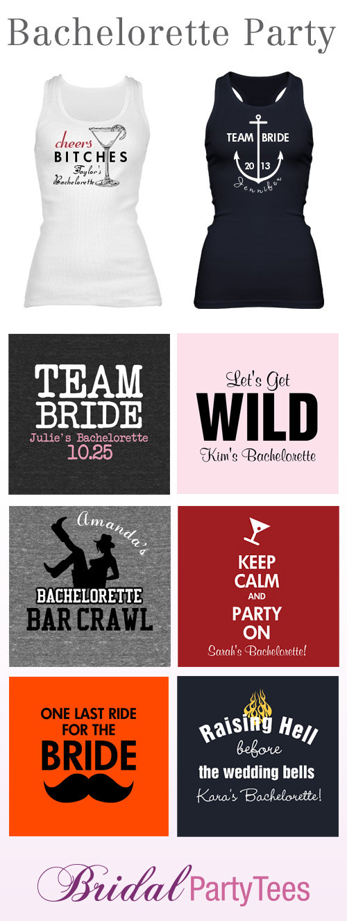 Bachelorette Party Shirts Ideas
 7 Creative Ideas for Bachelorette Party Shirts Bridal