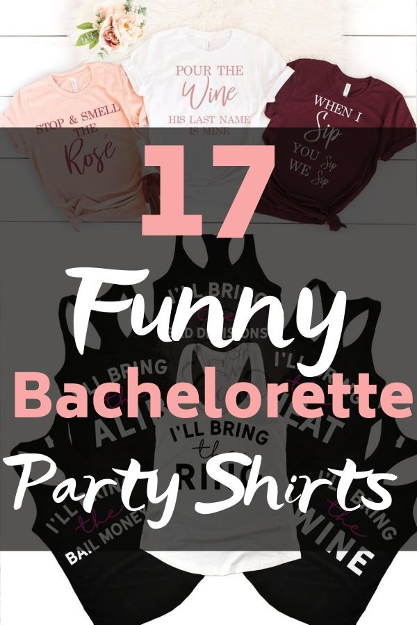 Bachelorette Party Shirts Ideas
 17 Funny Bachelorette Party Shirts that are Cute Too The