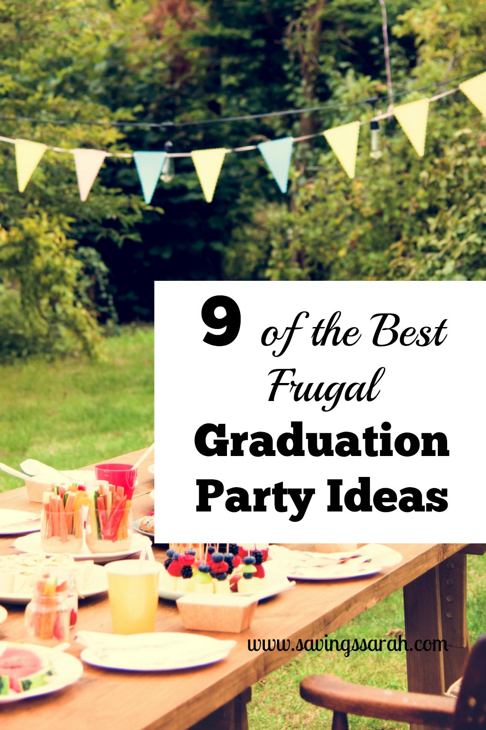 Backyard Graduation Party Food Ideas
 9 the Best Frugal Graduation Party Ideas Earning and