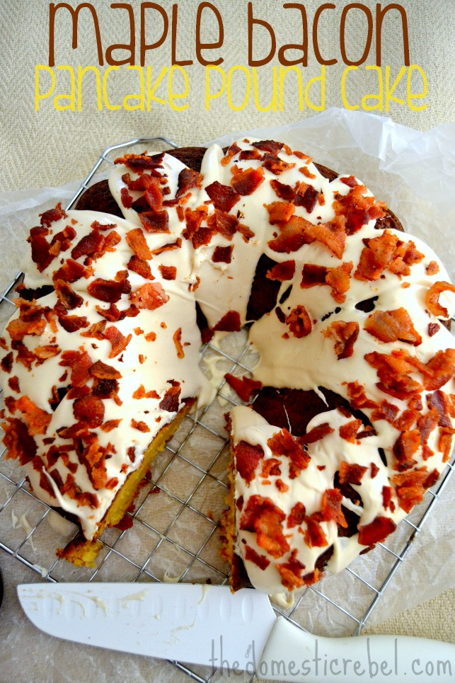 Bacon Birthday Cake Recipe
 Maple Bacon Pancake Pound Cake