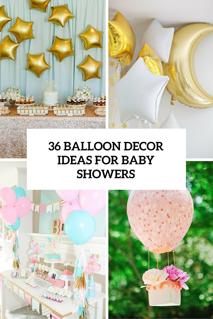 Balloon Decorations Baby Showers Ideas
 36 Cute Balloon Décor Ideas For Baby Showers DigsDigs