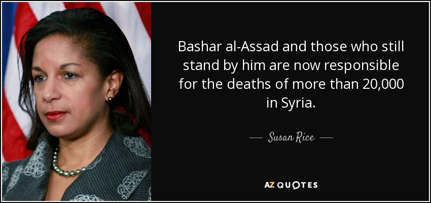 Bashar Al-Assad Quotes
 Susan Rice quote Bashar al Assad and those who still