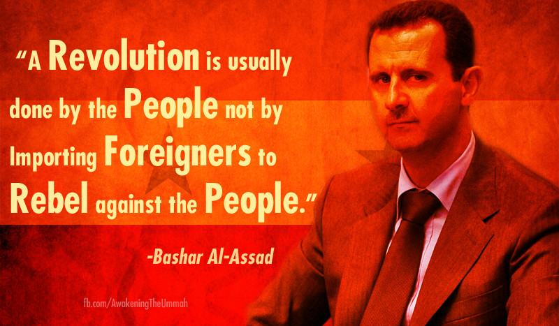 Bashar Al-Assad Quotes
 The World s Greatest Leader Houraney