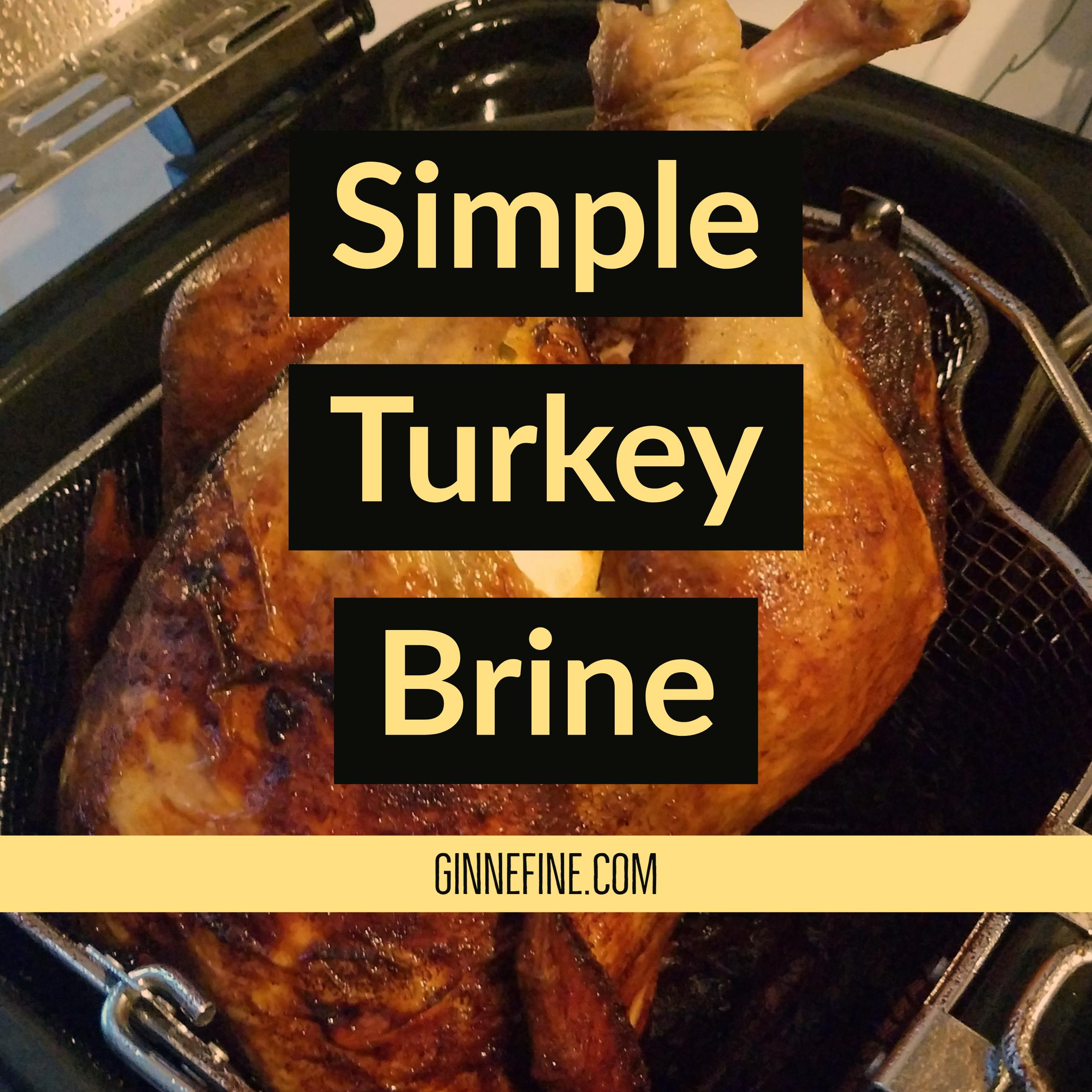 Basic Turkey Brine Recipe
 Simple Turkey Brine Ginnefine