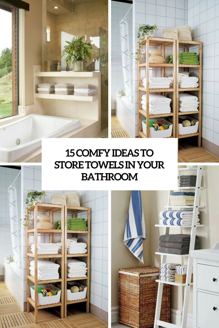 Bathroom Towel Storage
 15 fy Ideas To Store Towels In Your Bathroom Shelterness