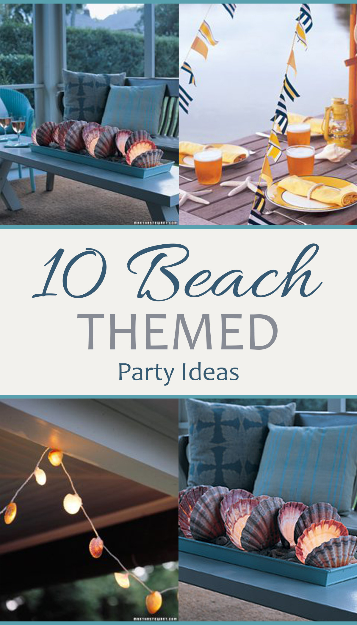 Beach Party Decoration Ideas
 10 Beach Themed Party Ideas