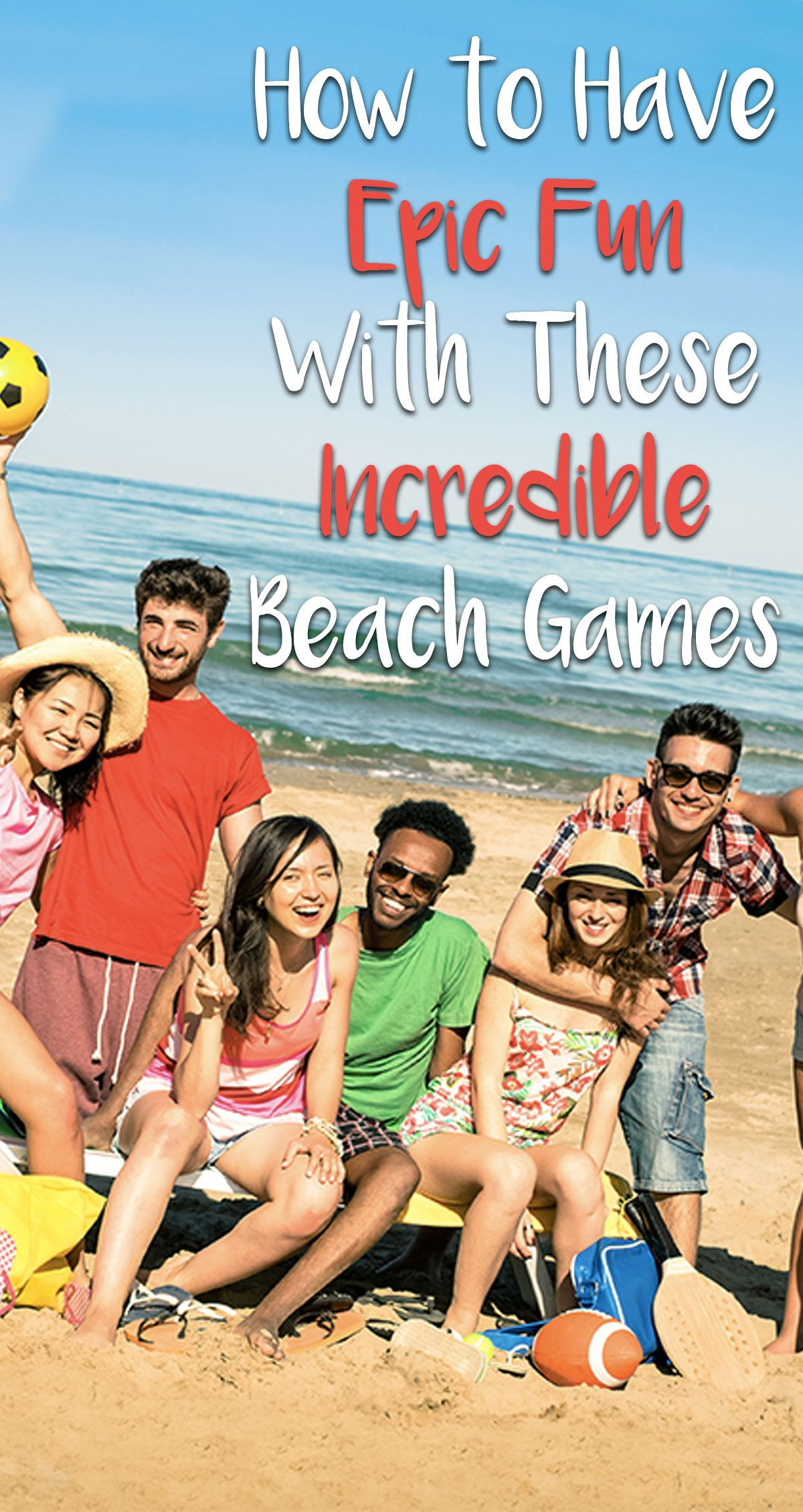 Beach Party Games For Adults Ideas
 How to Have Epic Fun With These Incredible Beach Games
