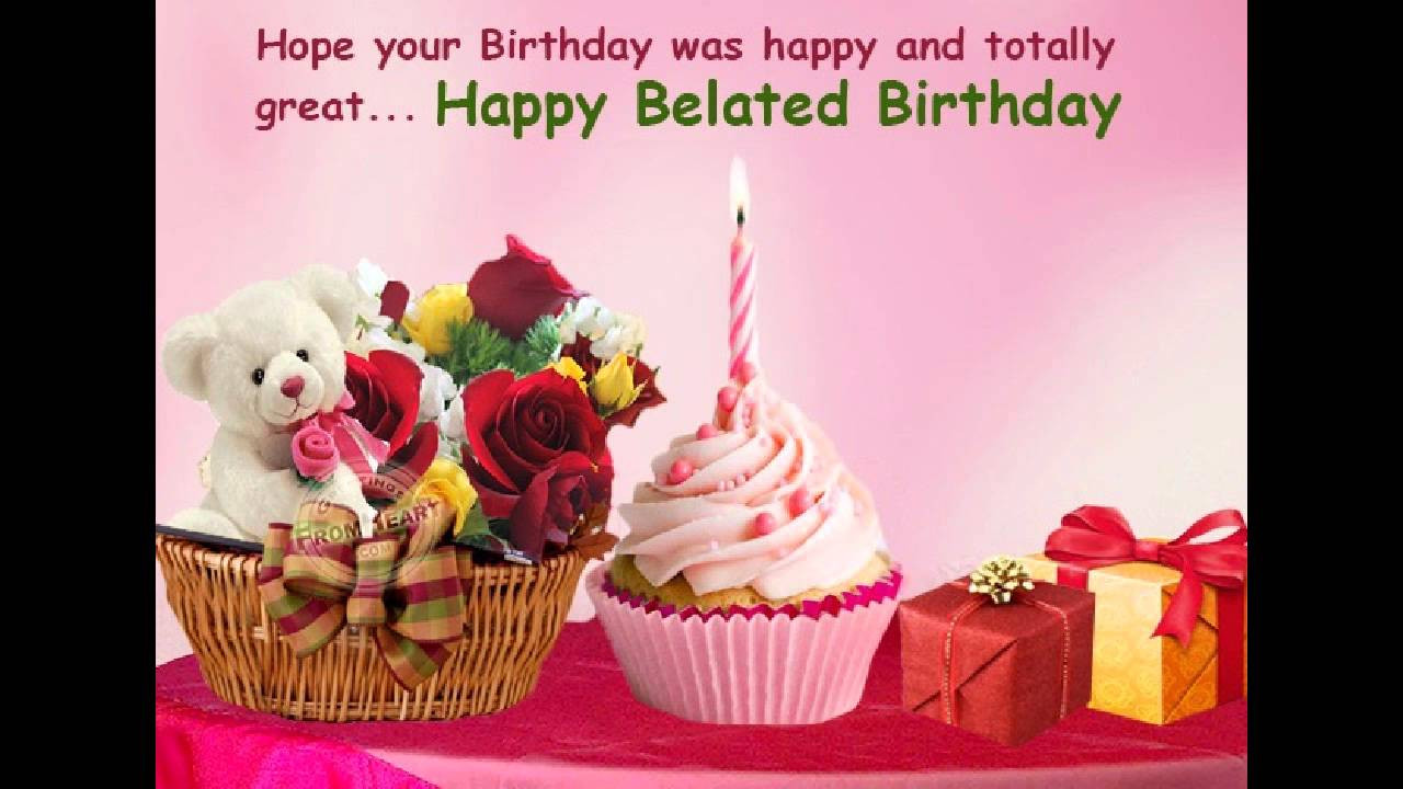 Belated Birthday Wishes Quotes
 Happy belated birthday