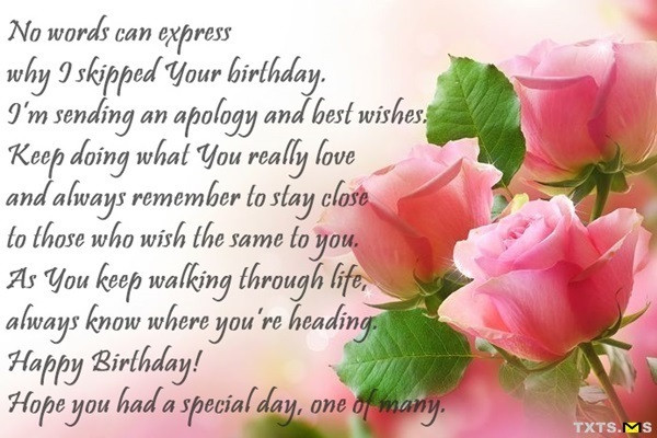 Belated Birthday Wishes Quotes
 Happy Belated Birthday Wishes Quotes Messages