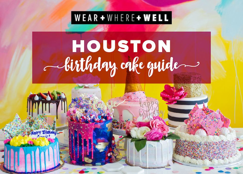 Best Birthday Cakes In Houston
 Your guide to the very best birthday cakes in Houston