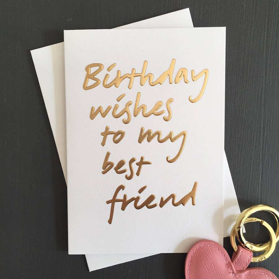 Best Birthday Cards
 birthday wishes to my best friend card by french grey