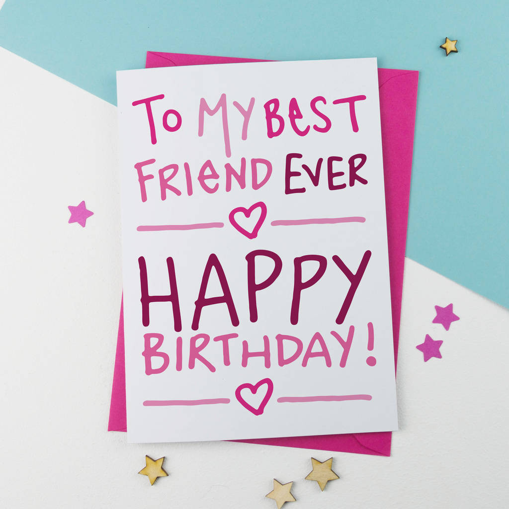 Best Birthday Cards
 Best Friend Birthday Card By A Is For Alphabet