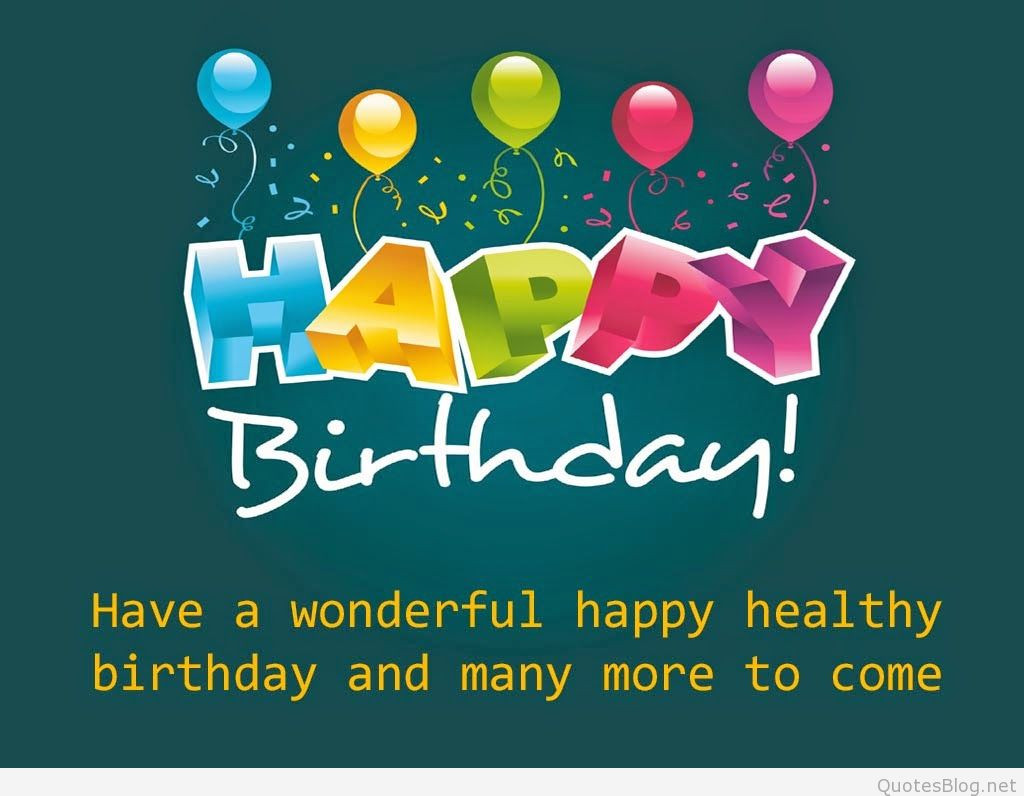 Best Birthday Wishes Quotes
 The best happy birthday quotes in 2015