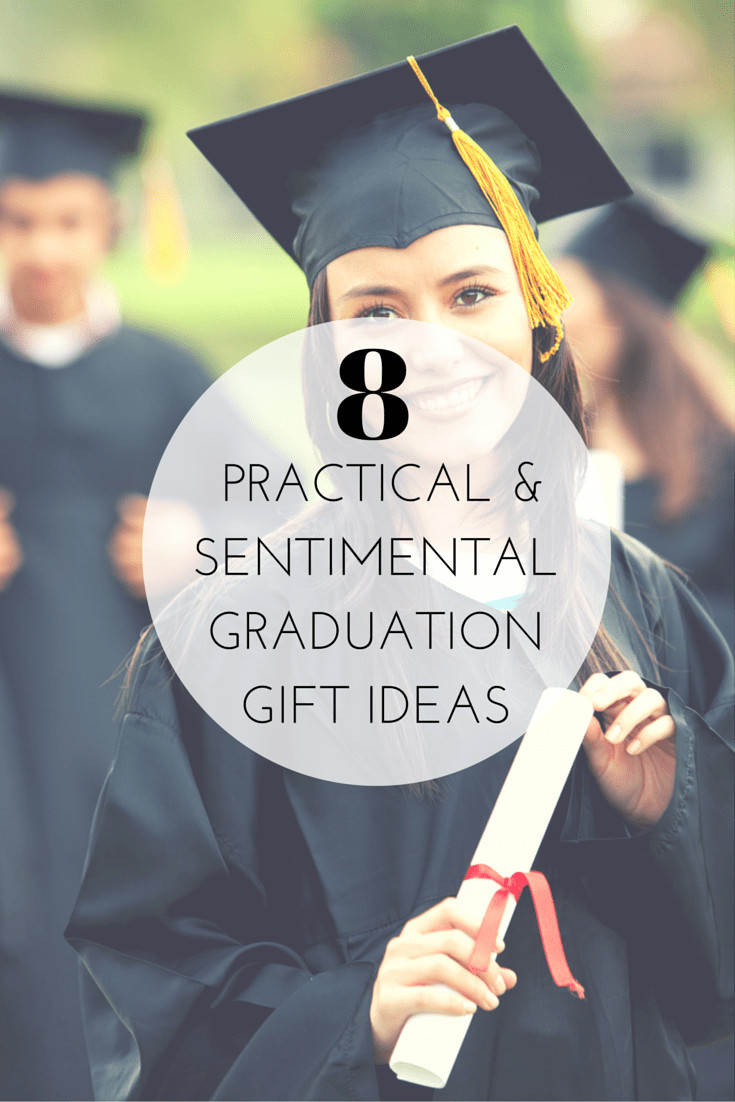 Best College Graduation Gift Ideas
 8 Practical and Sentimental Graduation Gift Ideas The