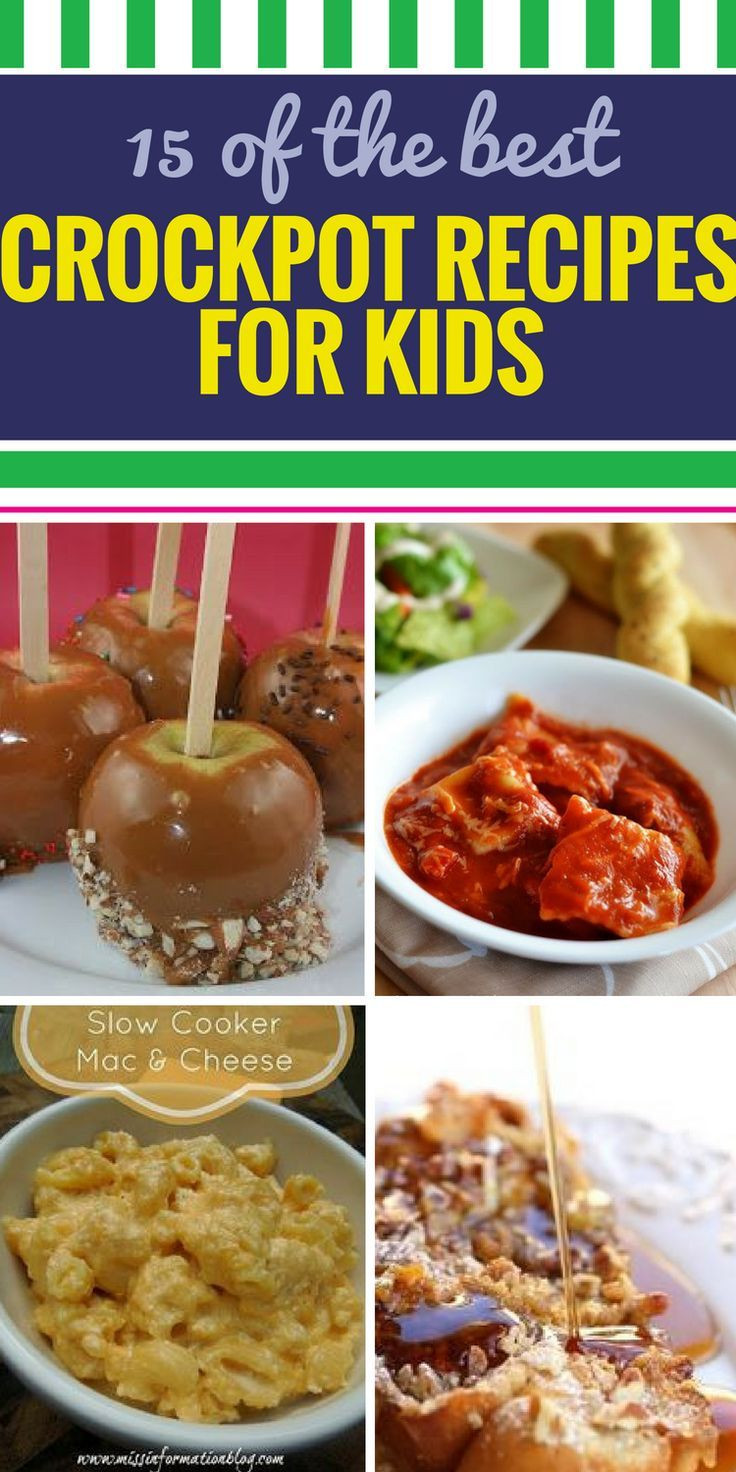 Best Crockpot Recipes For Kids
 15 Crockpot Recipes for Kids