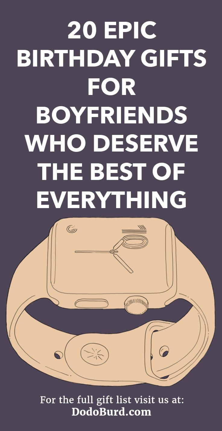Best Gift Ideas Boyfriend
 20 Epic Birthday Gifts for Boyfriends Who Deserve the Best