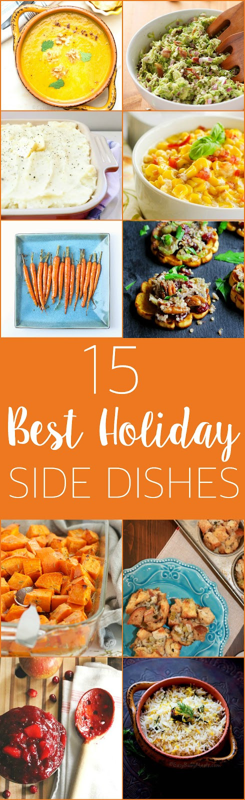 Best Holiday Side Dishes
 15 Best Ever Holiday Side Dishes The Busy Baker