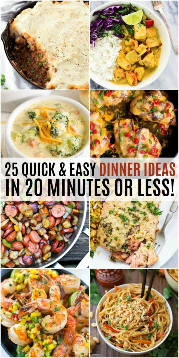 Best Quick Dinners
 25 Quick and Easy Dinner Ideas in 20 Minutes or Less