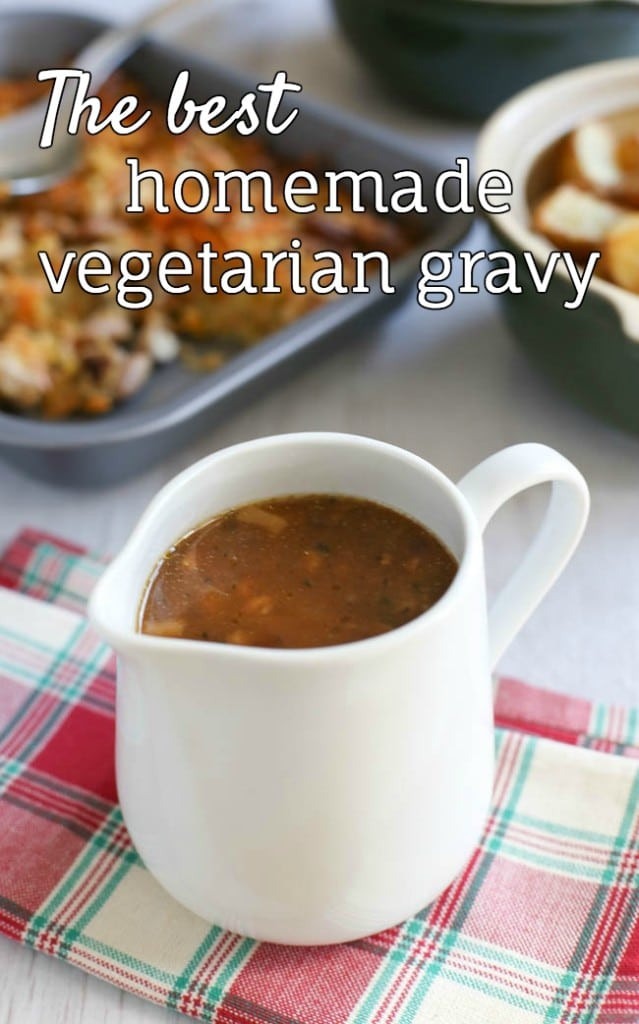 Best Vegetarian Gravy
 The best homemade ve arian gravy Amuse Your Bouche