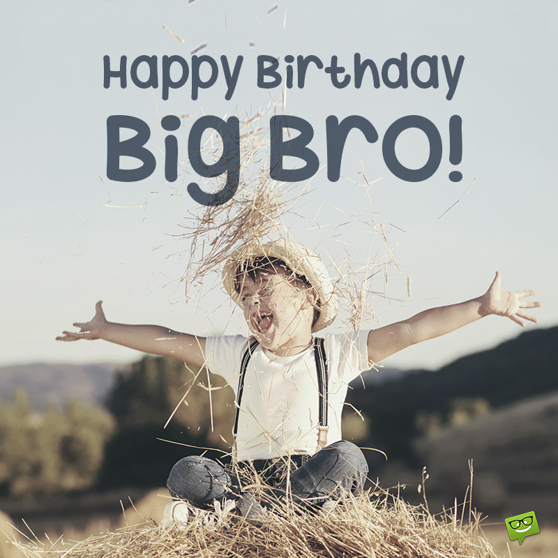 Big Brother Birthday Quotes
 Happy Birthday Brother