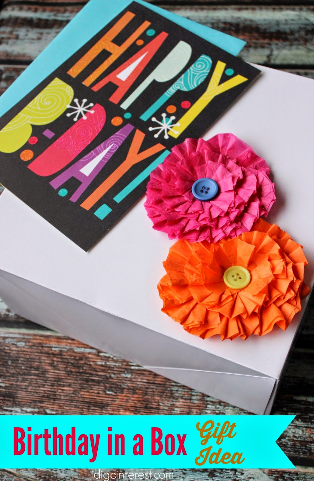 Birthday Box Gift Ideas
 Birthday in a Box Gift Idea I Dig Pinterest