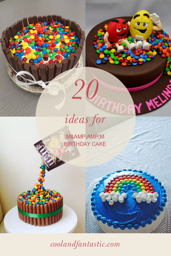 Birthday Cake M&amp;m
 20 Ideas for M&m Birthday Cake Home Family Style and