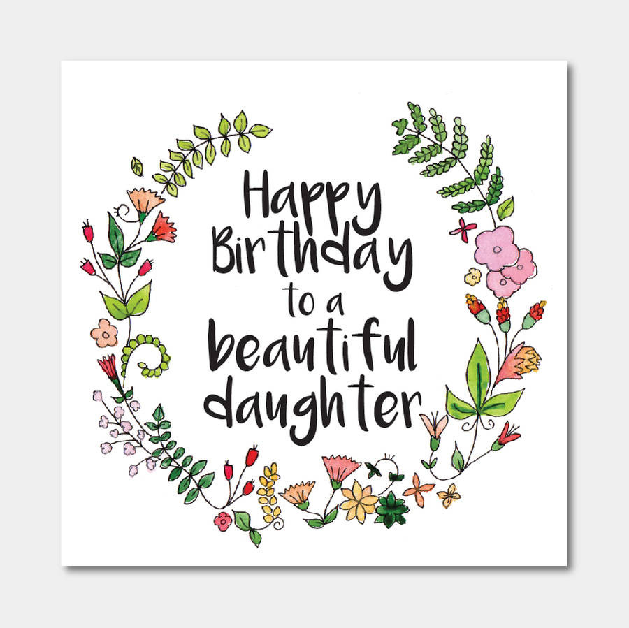 Birthday Card For Daughter
 floral happy birthday to a beautiful daughter card by