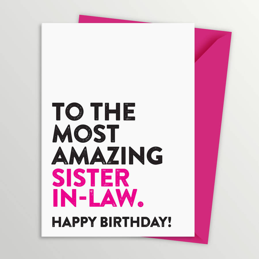 Birthday Card For Sister In Law
 most amazing sister in law birthday card by a is for