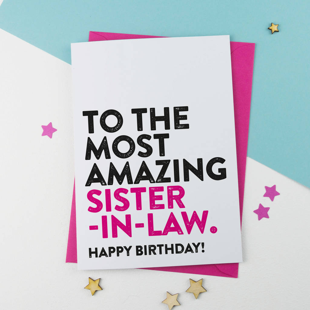 Birthday Card For Sister In Law
 most amazing sister in law birthday card by a is for