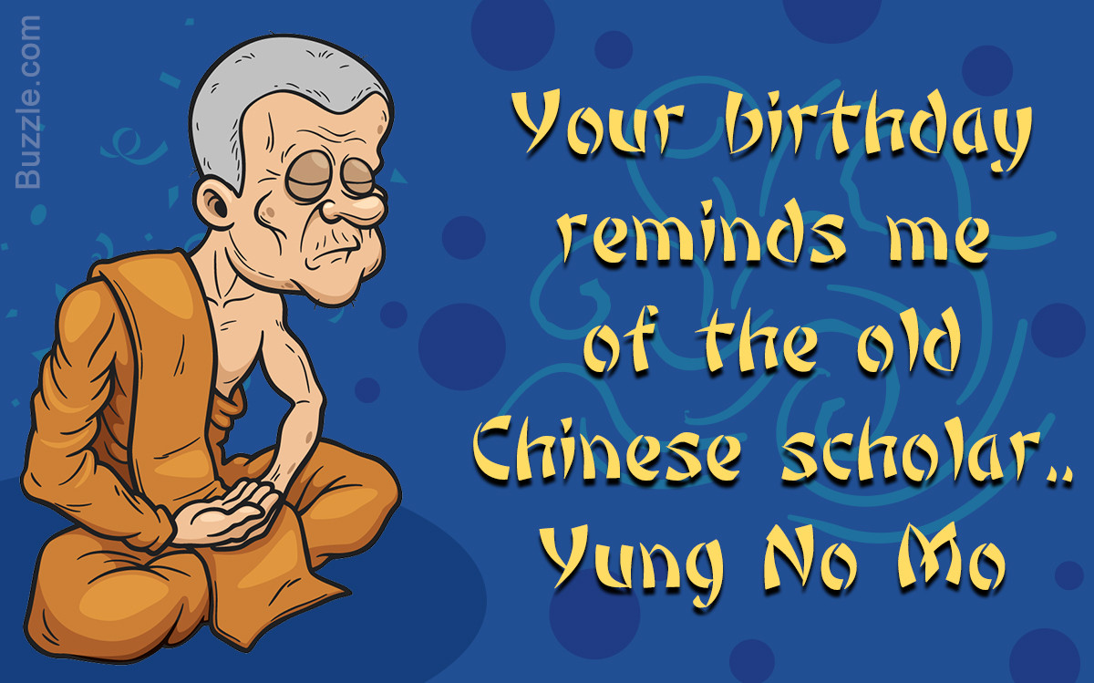 Birthday Funny Quotes
 Add to the Laughs With These Funny Birthday Quotes