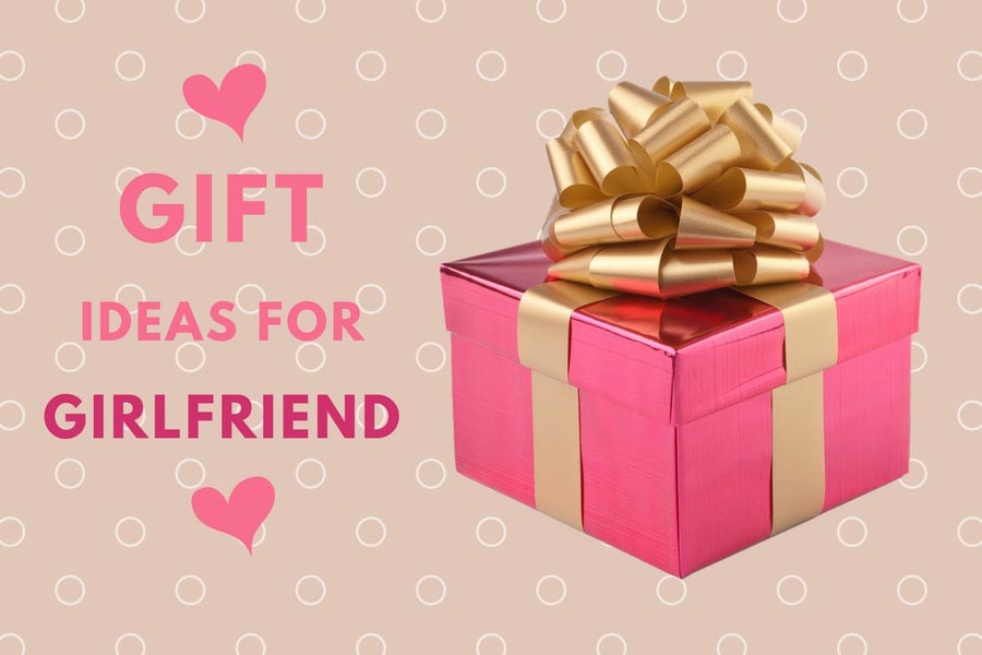 Birthday Gift For Girlfriend Ideas
 20 Cool Birthday Gift Ideas For Girlfriend That Are