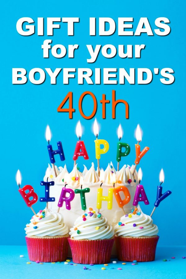 Birthday Gift For New Boyfriend
 20 Gift Ideas for your Boyfriend s 40th Birthday Unique