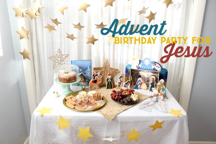 Birthday Party For Jesus Ideas
 Create an Advent Birthday Party for Jesus