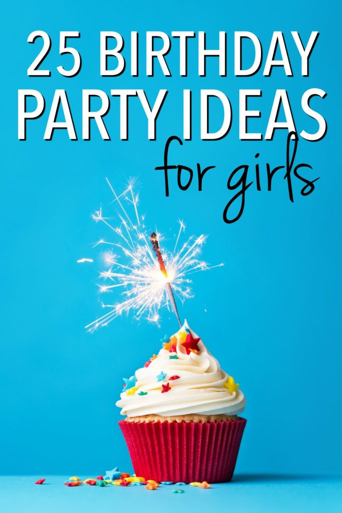 Birthday Party Themes For Girls
 25 Creative Girl Birthday Party Ideas Party Themes