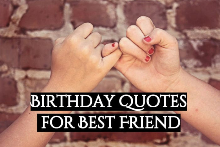 Birthday Quotes Best Friend
 101 Best friend Quotes Funny Cute Short Birthday