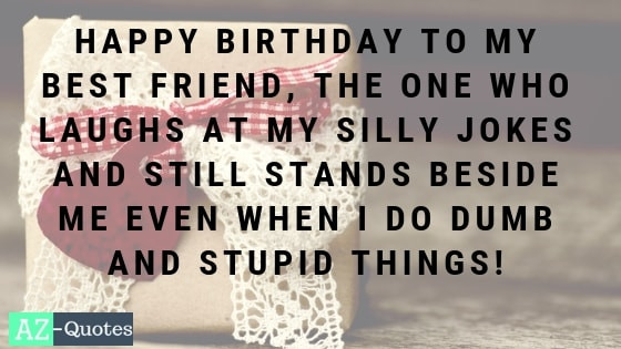 Birthday Quotes For Best Friend
 100 best collection of Happy Birthday Wishes For a Friend