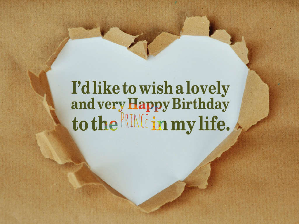 Birthday Quotes For My Boyfriend
 40 Cute and Romantic Birthday Wishes for BoyFriend