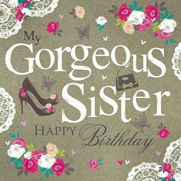 Birthday Quotes For My Sister
 Happy Birthday Sister Quotes and Wishes to Text on Her Big Day