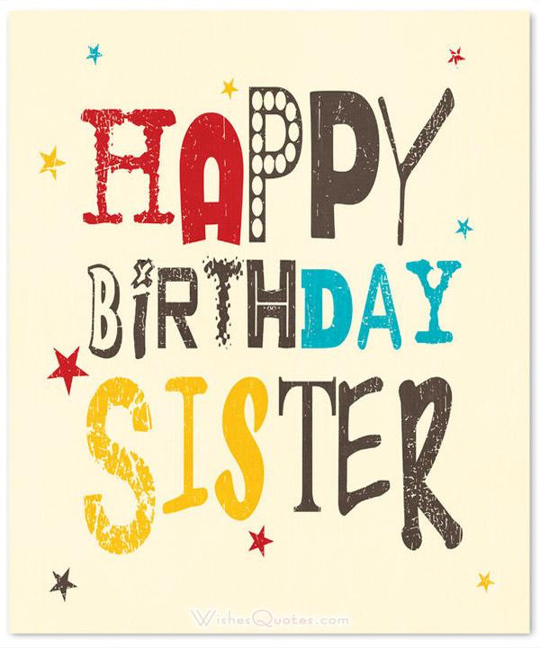 Birthday Quotes For Sister
 Happy Birthday Sister 60 Cute Birthday Wishes for Sister