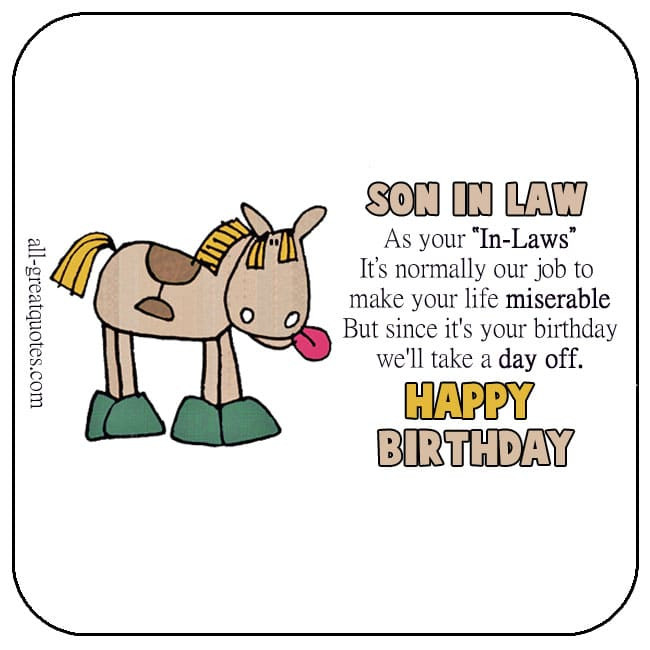Birthday Quotes For Son In Law
 Happy Birthday Son In Law Son in law funny
